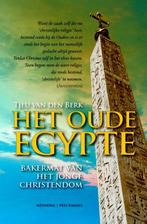 Het oude Egypte: bakermat van het jonge christendom, Boeken, Verzenden, Gelezen, Tjeu van den Berk