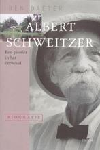 Albert Schweitzer Biografie 9789043903226, Ben Daeter, Verzenden