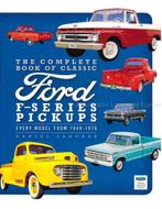 THE COMPLETE BOOK OF CLASSIC FORD F - SERIES PICKUPS, EVERY, Nieuw