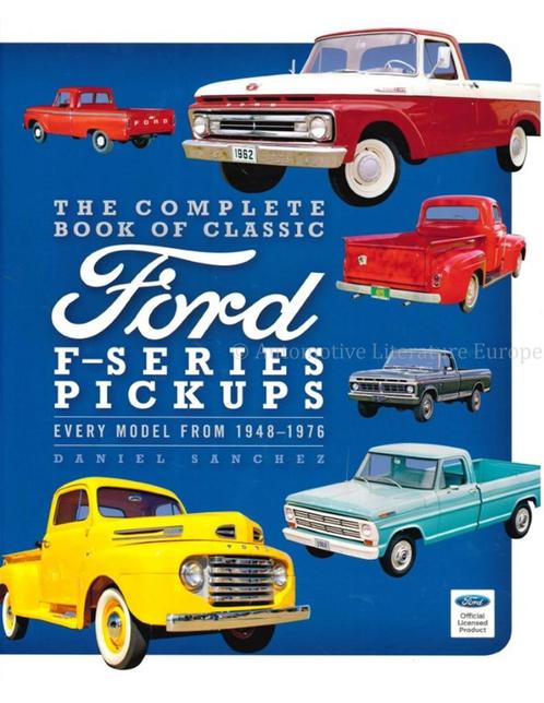 THE COMPLETE BOOK OF CLASSIC FORD F - SERIES PICKUPS, EVERY, Boeken, Auto's | Boeken