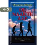 De naakte aap 9789022985595 Desmond Morris, Verzenden, Zo goed als nieuw, Desmond Morris