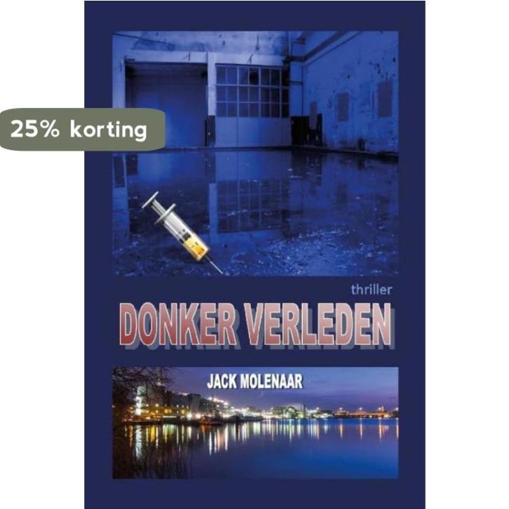 Donker verleden 9789462661233 Jack Molenaar, Boeken, Thrillers, Gelezen, Verzenden