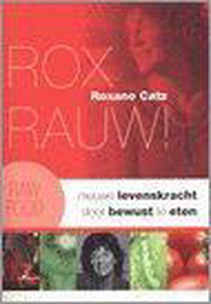 Rox rauw ! / Lifetime 9789021542003 R. Catz, Boeken, Gezondheid, Dieet en Voeding, Gelezen, Verzenden