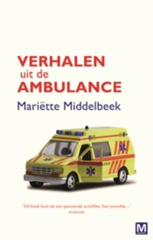 Verhalen uit de ambulance 9789460680762, Livres, Loisirs & Temps libre, Envoi