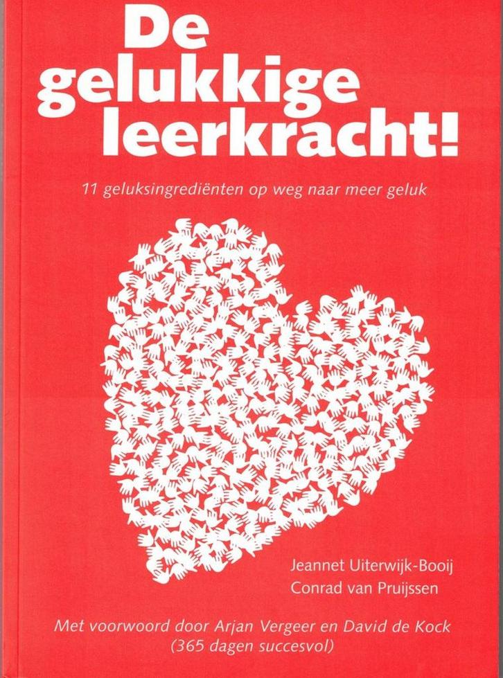 De gelukkige leerkracht! 9789090320878, Boeken, Psychologie, Zo goed als nieuw, Verzenden