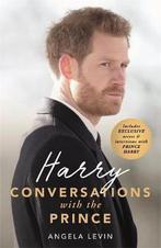 Harry: Conversations with the Prince - INCLUDES EXCLUSIVE, Gelezen, Angela Levin, Verzenden