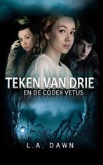 Teken van Drie 1 - Teken van Drie en de Codex Vetus, Boeken, Verzenden, Zo goed als nieuw, L.A. Dawn