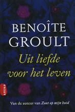 Uit liefde voor het leven 9789069748238 Benoîte Groult, Verzenden, Gelezen, Benoîte Groult