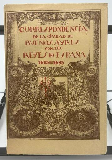 Roberto Levillier (coordinador) - Correspondencia de la