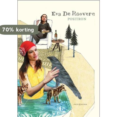 Positron 9789056553852 Eva De Roovere, Boeken, Overige Boeken, Zo goed als nieuw, Verzenden