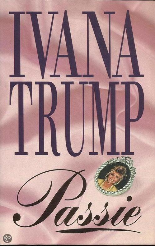 PASSIE 9789022514382 Ivana Trump, Boeken, Streekboeken en Streekromans, Gelezen, Verzenden