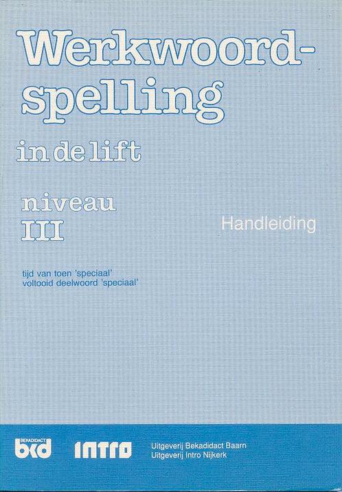 Werkwoordspelling in de Lift Handleiding niveau III, Boeken, Schoolboeken, Verzenden
