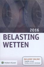 Belastingwetten 2016 9789013135077, Gelezen, Wolters Kluwer Nederland B.V., Verzenden