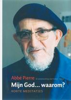 Mijn God... waarom? 9789077942291 Pierre Abbé, Verzenden, Pierre Abbé