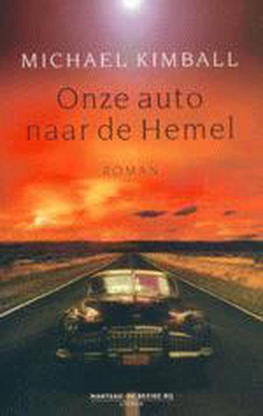 Onze auto naar de hemel 9789076682068 M. Kimball, Livres, Romans, Envoi