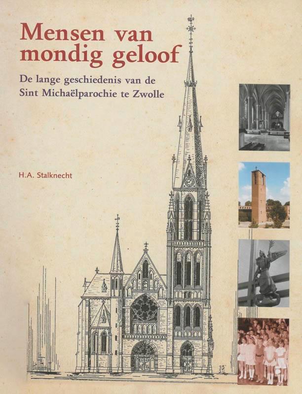 Mensen van mondig geloof 9789040083662 H.A. Stalknecht, Boeken, Geschiedenis | Stad en Regio, Zo goed als nieuw, Verzenden