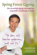 Spring forest qigong 9789460150272 Chunyi Lin, Boeken, Verzenden, Gelezen, Chunyi Lin
