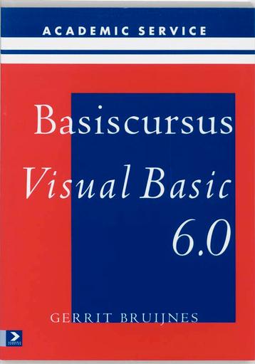 Basiscursus Visual Basic 6.0 / Basiscursussen 9789039509654, Verzenden, G. Bruijnes