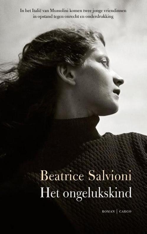 Het ongelukskind 9789403169811 Beatrice Salvioni, Boeken, Overige Boeken, Gelezen, Verzenden