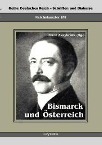 Reichskanzler Otto von Bismarck. Bismarck und Osterreich., Livres, Livres Autre, Envoi