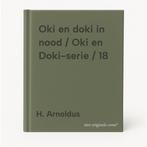 Oki en doki in nood / Oki en Doki-serie / 18 9789060564974, Boeken, Verzenden, Gelezen, H. Arnoldus