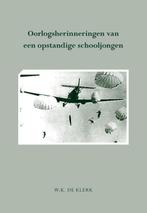 Oorlogsherinneringen van een opstandige schooljongen, Verzenden, Zo goed als nieuw, W.K. de Klerk