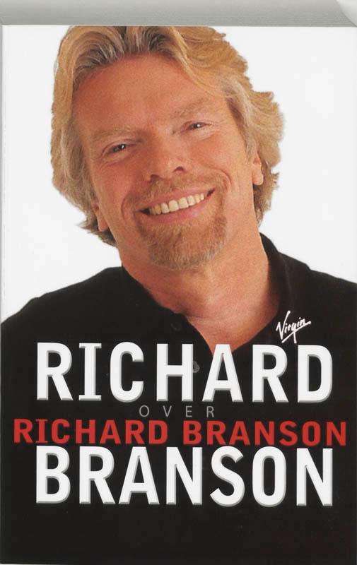 Over Richard Branson 9789022544570 Richard Branson, Livres, Économie, Management & Marketing, Envoi