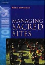 Managing Sacred Sites: Service Provision and the Visitor, Myra Shackley, Zo goed als nieuw, Verzenden
