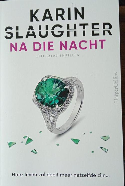 Na die nacht 9789402717310 Karin Slaughter, Boeken, Overige Boeken, Zo goed als nieuw, Verzenden