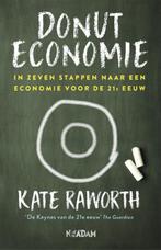 Donuteconomie 9789046823187, Boeken, Economie, Management en Marketing, Zo goed als nieuw, Kate Raworth, Verzenden