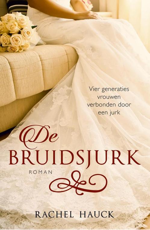 De bruidsjurk 9789043527903 Rachel Hauck, Boeken, Romans, Zo goed als nieuw, Verzenden