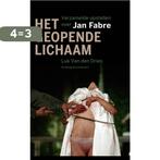 Het geopende lichaam 9789085425946 Luk Van den Dries, Boeken, Verzenden, Zo goed als nieuw, Luk Van den Dries