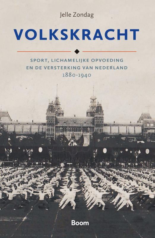 Volkskracht 9789024441631 Jelle Zondag, Boeken, Geschiedenis | Wereld, Zo goed als nieuw, Verzenden