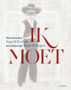 Ik moet 9789401435635 Toon Tellegen, Boeken, Verzenden, Zo goed als nieuw, Toon Tellegen