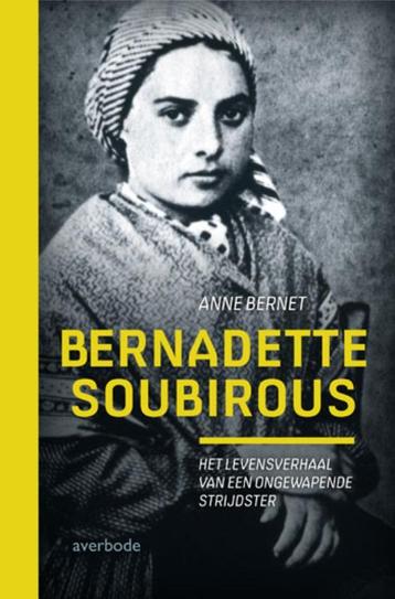 Bernadette Soubirous 9789031733880 Anne Bernet, Verzenden, Anne Bernet