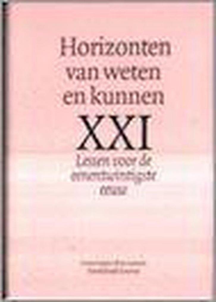 Horizonten van weten en kennen. XXI (dl 8) / LESSEN VOOR DE, Boeken, Filosofie, Zo goed als nieuw, Verzenden