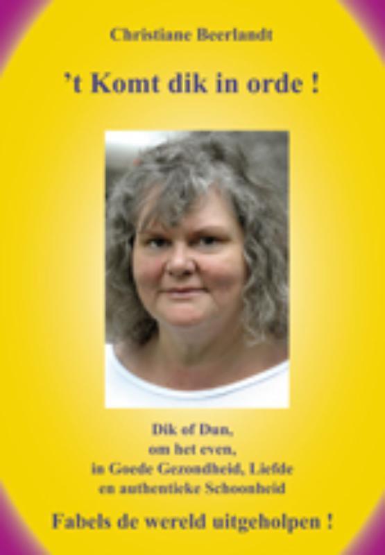 t Komt dik in orde ! 9789075849011 Christiane Beerlandt, Boeken, Gezondheid, Dieet en Voeding, Zo goed als nieuw, Verzenden