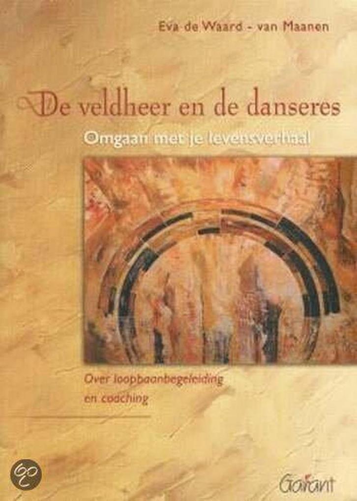 De veldheer en de danseres. Omgaan met je levensverhaal., Boeken, Psychologie, Gelezen, Verzenden