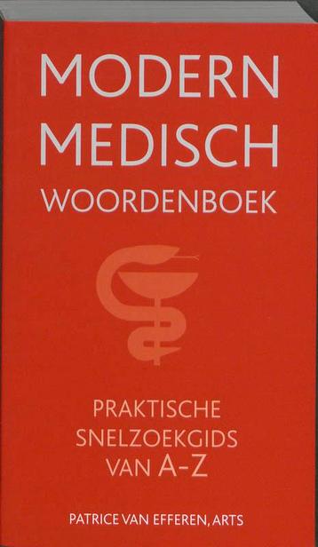 Modern medisch woordenboek 9789038919263 Patrice van Efferen, Verzenden, Patrice van Efferen