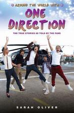 Around the World with One Direction 9781782194446, Sarah Oliver, Zo goed als nieuw, Verzenden