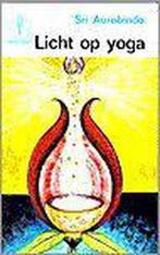 Licht Op Yoga 9789020240023, Livres, Ésotérisme & Spiritualité, Aurobindo, Verzenden