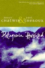 Patagonia Revisited 9780330326735, Bruce Chatwin, Paul Theroux, Verzenden