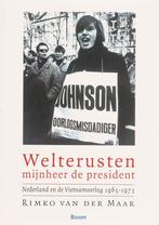 Welterusten mijnheer de president 9789085063513, Verzenden, Zo goed als nieuw, R. van der Maar
