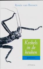 Krekels In De Keuken 9789044610826, Boeken, Gedichten en Poëzie, Van Riessen Renée, Zo goed als nieuw, Verzenden