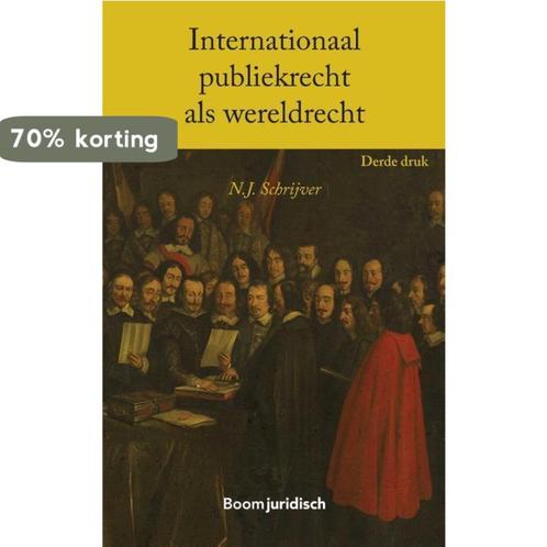 Internationaal publiekrecht als wereldrecht / Boom, Boeken, Wetenschap, Gelezen, Verzenden