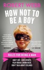 How Not To Be a Boy 9781786890085, Robert Webb, Verzenden