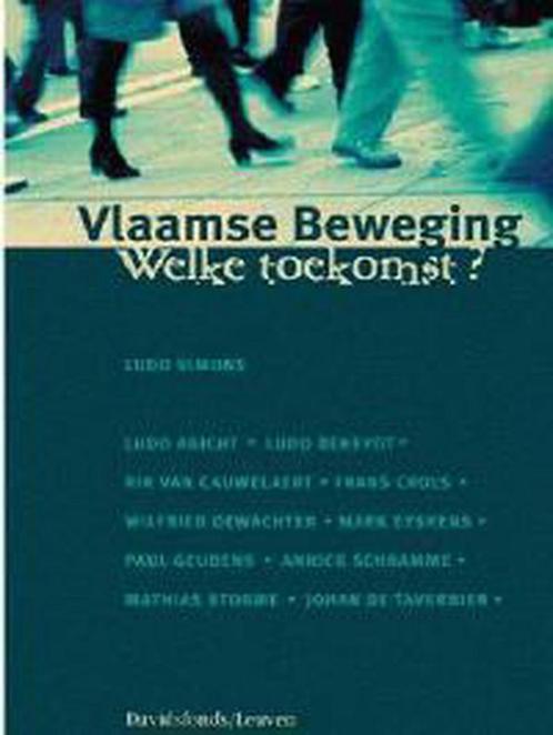 Vlaamse beweging. Welke toekomst ? 9789058261946 L. Simons, Boeken, Politiek en Maatschappij, Zo goed als nieuw, Verzenden