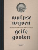 Wulpse wijven, geile gasten 9789059085251 Bart Veldhoen, Verzenden, Zo goed als nieuw, Bart Veldhoen
