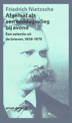 Afgemat als een eendagsvlieg bij avond / Privé-domein / 228, Boeken, Verzenden, Gelezen, Friedrich Nietzsche
