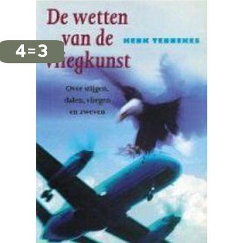 De wetten van de vliegkunst 9789068340952 H. Tennekes, Boeken, Techniek, Gelezen, Verzenden
